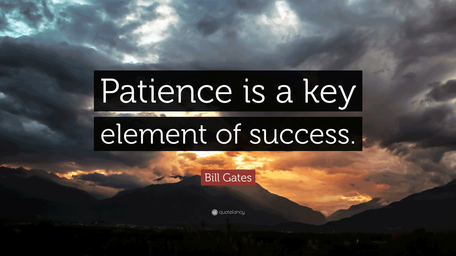 patience is the key